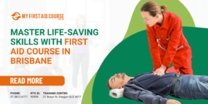 Read more about the article Master Life-Saving Skills with First Aid Course in Brisbane
