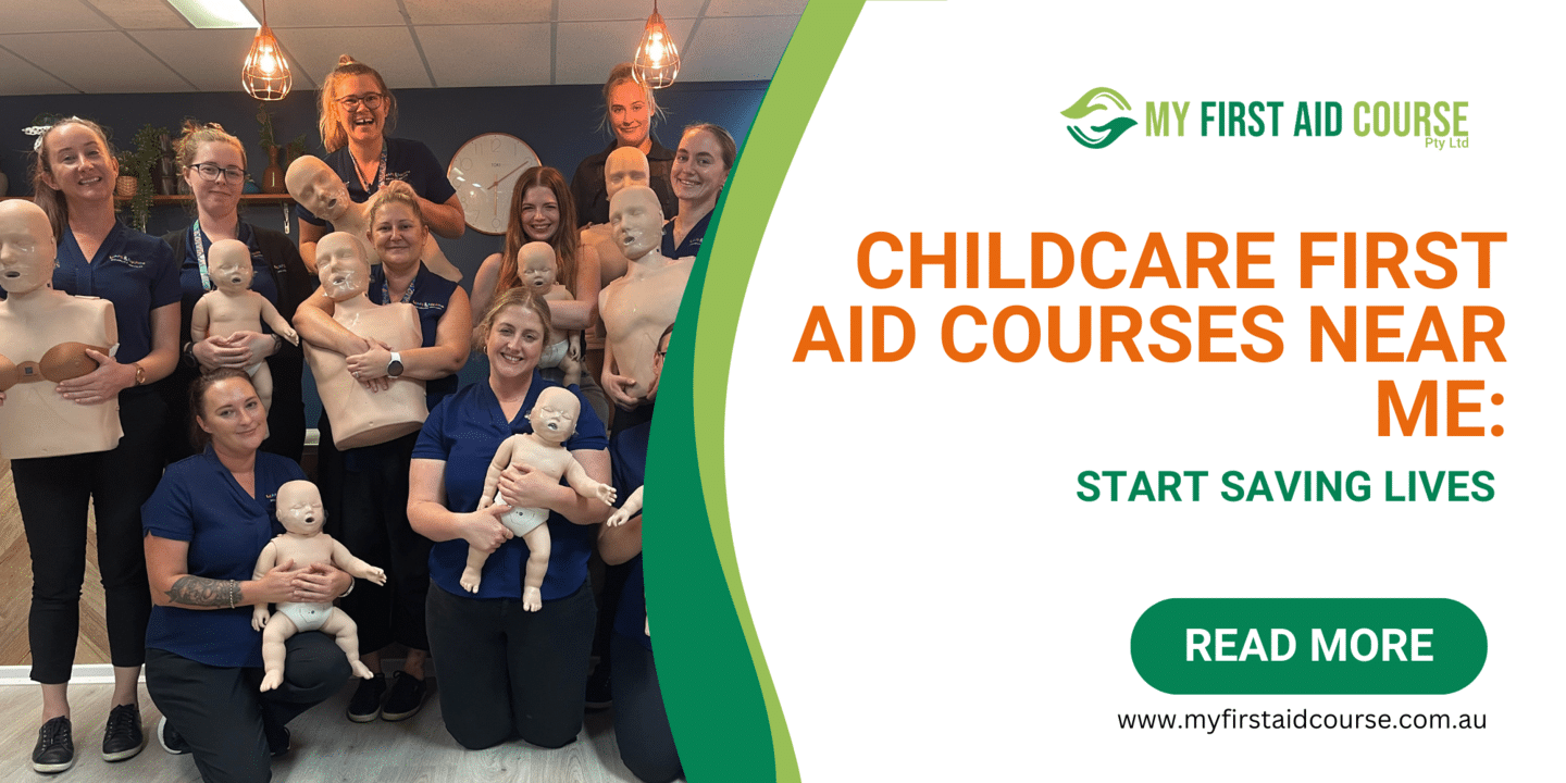 You are currently viewing Childcare First Aid Courses Near Me: Start Saving Lives
